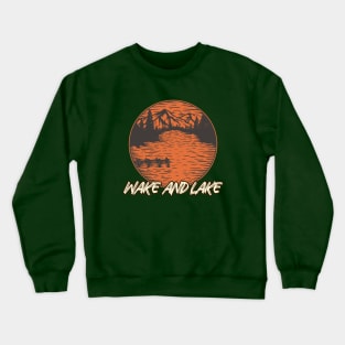 Wake and Lake Camping Crewneck Sweatshirt